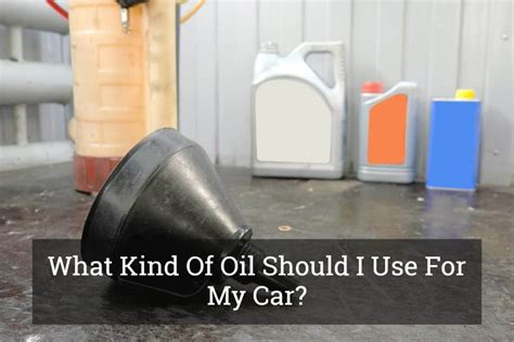 We did not find results for: What Kind Of Oil Should I Use For My Car? Update 2017