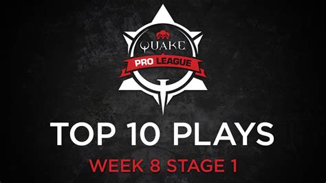 Quake Pro League Top 10 Plays Week 8 Youtube