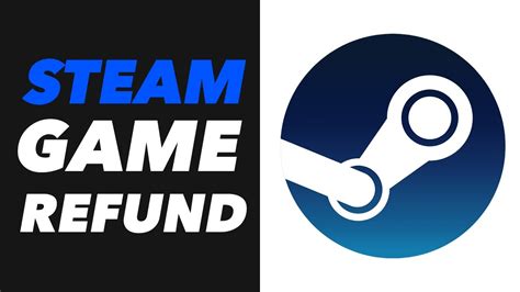 How To Refund A Game On Steam Steam Refund Get Your Money Back