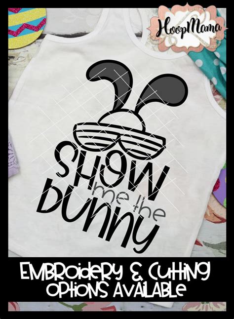 Show Me The Bunny - Embroidery and Cutting Options - HoopMama