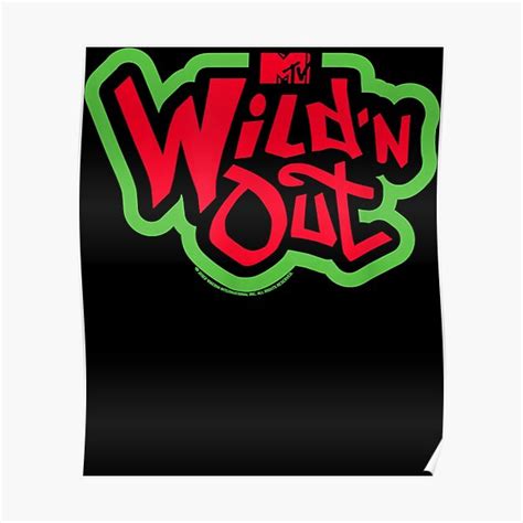 Wild N Out Green And Red Logo Poster For Sale By Lissandromcgu