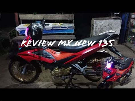 Review MX NEW 135 yang wadidaw.... - YouTube