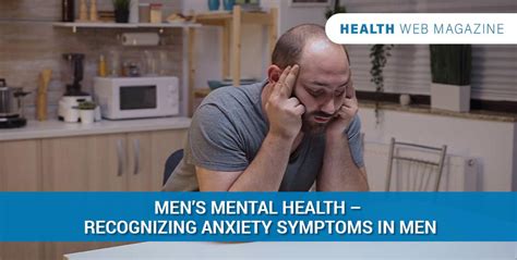 How Anxiety Symptoms Affects Men And What You Can Do About It