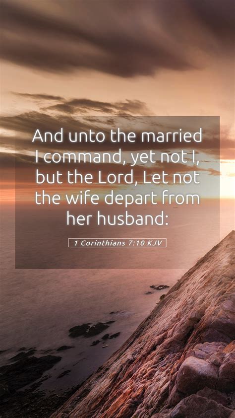 1 Corinthians 710 Kjv Mobile Phone Wallpaper And Unto The Married I Command Yet Not I But