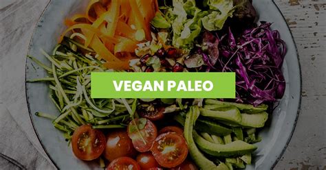 Vegan Paleo The Complete Guide To Pegan Diet 2020 Upd