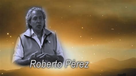 Mi Despertar Espiritual Por Roberto Perez Youtube