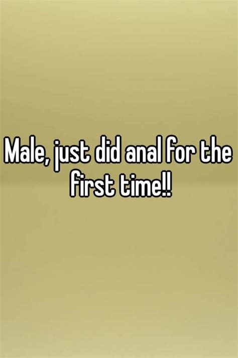 Male Just Did Anal For The First Time