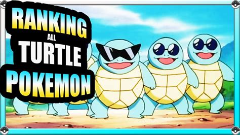 Ranking The Best Turtle Pokemon Youtube