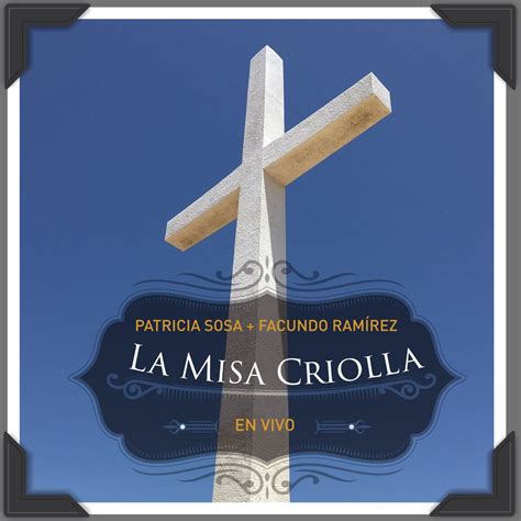 ‎la misa criolla en la catedral metropolitana de buenos aires en vivo ep by patricia sosa