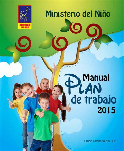 Manual Plan De Trabajo 2015 Del Ministerio Del Niño Pdf Recursos De