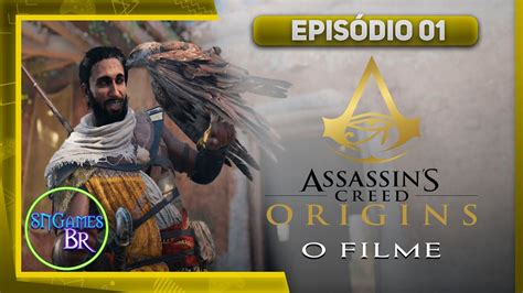 Assassin S Creed Origins O Filme Dublado Sngamesbr Youtube