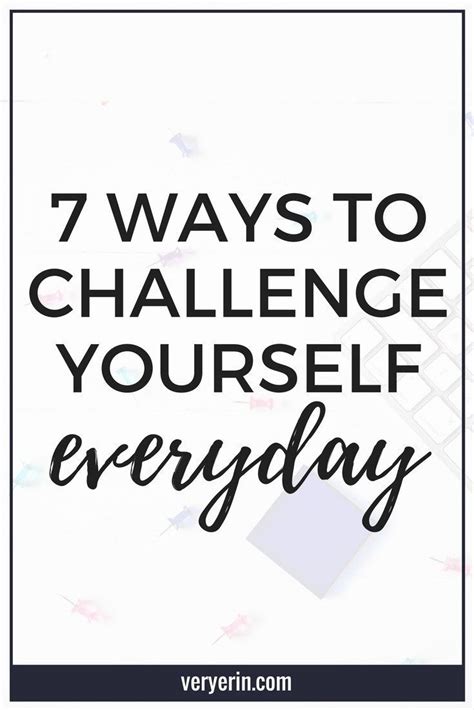 22 Ways To Challenge Yourself Every Day To Live Your Best Life Self