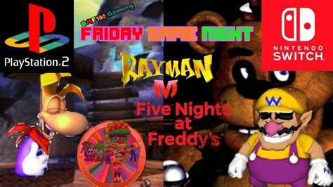 Bmf100 Friday Game Night Episode 9 Rayman M Five Nights At Freddy