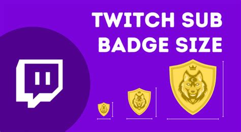 Twitch Sub Badge Size And Guidelines