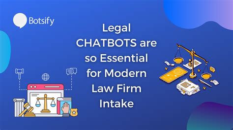 Why Legal Chatbots Are So Essential For Modern Law Firm Intake Botsify