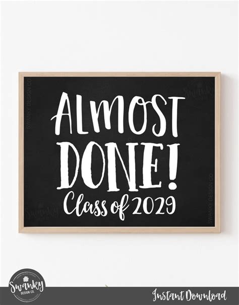 Almost Done Class Of 2029 Photo Prop Sign Printable Class Of 2029 Sign