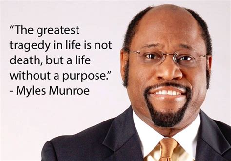 Motivational Quotes By Myles Munroe Myles Munroe Quotes Team