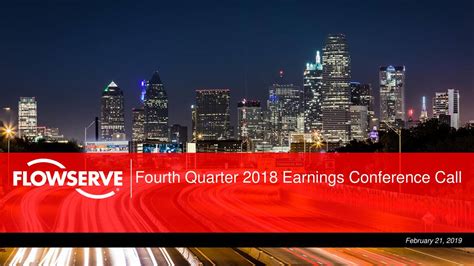 Flowserve Corporation 2018 Q4 Results Earnings Call Slides Nyse