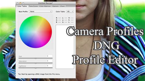 Bonus Camera Profiles Dng Profile Editor Youtube