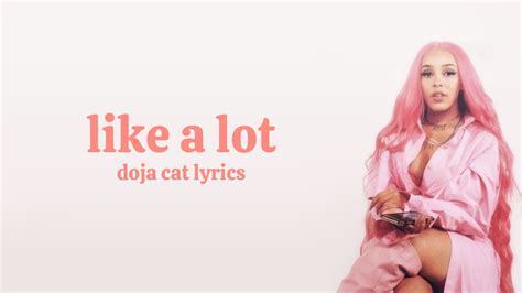 Like A Lot Lyrics Doja Cat Unreleased Youtube