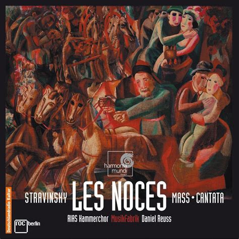 ‎stravinsky Les Noces Mass Cantata By Daniel Reuss Musikfabrik And Rias Kammerchor On Apple Music