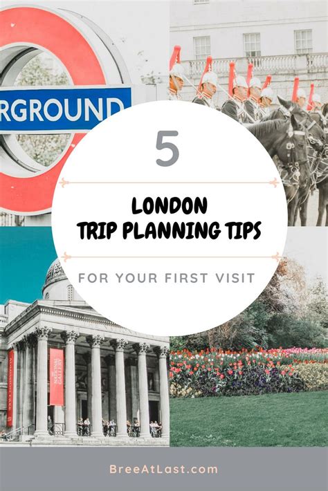 Top 5 Planning Tips For Your First Visit To London London Guide