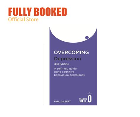 Overcoming Depression A Self Help Guide Using Cognitive Behavioural