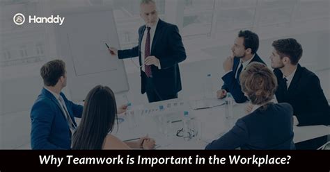 5 Reasons Why Teamwork Is Important In The Workplace Handdy By