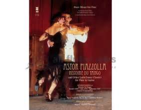 Piazzolla Histoire Du Tango And Other Latin Dance Classics Flute And Guitar