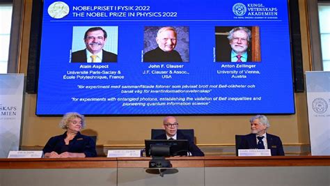 Nobel Prize 2022 Alain Aspect John Clauser Anton Zeilinger Jointly