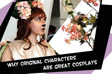 How And Why To Cosplay As Your Original Character