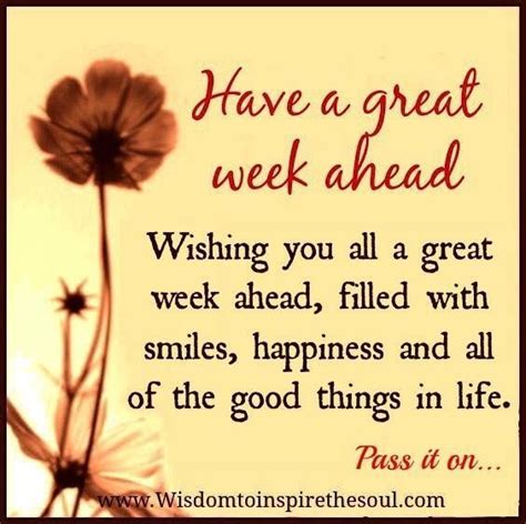 Have A Great Week Ahead Pictures Photos And Images For Facebook