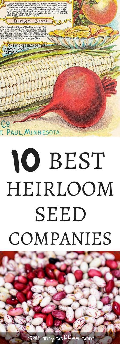 Heirloom varieties that are grown in the same location year after year will, in fact. BEST PLACES TO ORDER HEIRLOOM SEEDS | Organic gardening ...