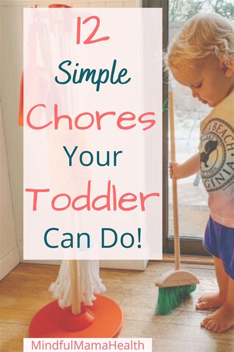 12 Perfect Age Appropriate Chores For Toddlers 2 3 Years Old Mindful