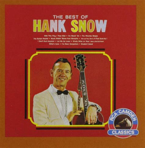 Snow Hank Best Of Hank Snow Music