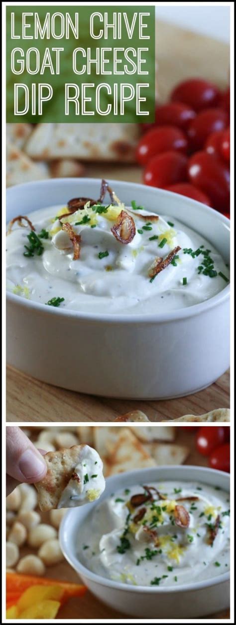 Lemon Chive Goat Cheese Dip Recipe Catch My Party