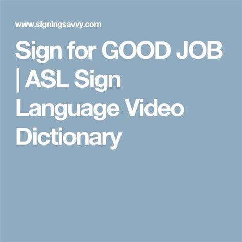 Sign For Good Job Asl Sign Language Video Dictionary Asl Sign