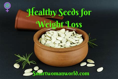 Healthy Seeds For Weight Loss 11 Seeds That You Can Eat