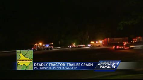Tractor Trailer Driver Dies In Pennsylvania Turnpike Crash Youtube