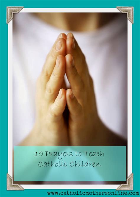 10 Prayers To Teach Your Catholic Children
