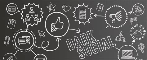 Dark Social Media What Is It Fantastic