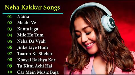 best of neha kakkar 2022 neha kakkar bollywood hits songs 2022 new songs romantic