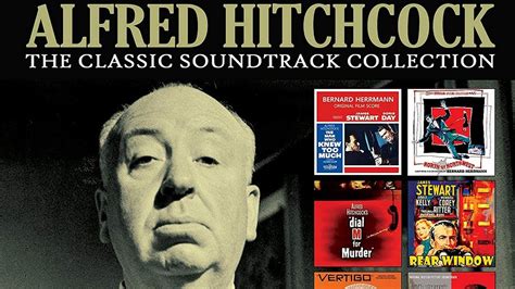Alfred Hitchcock The Classic Soundtrack Collection Soundtrack Tracklist Youtube