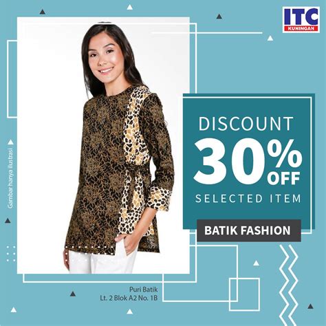 Baju Batik Diskon 30 Persen Di Itc Kuningan Itc Shopping Festival