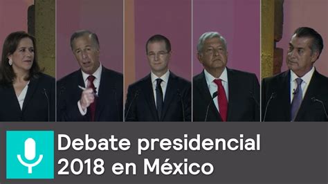 Debate Presidencia En M Xico Youtube
