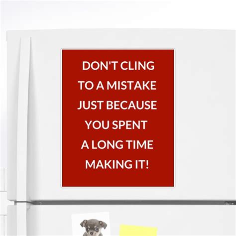These mistake quotes will help you make progress in your life. 'DON'T CLING TO A MISTAKE' Sticker by IdeasForArtists | Inspirational quotes, Red bubble ...
