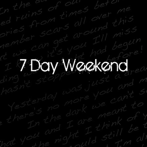 7 Day Weekend 7 Day Weekend Ep