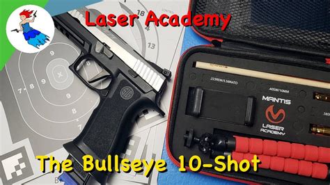 Mantis Laser Academy Day 1 Of 7 The Mantisx Bullseye 10 Shot Dry