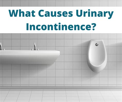 What Causes Urinary Incontinence Magazine