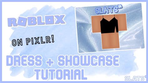 How To Make A Dress And Showcase On Pixlr Easy Roblox Clothing